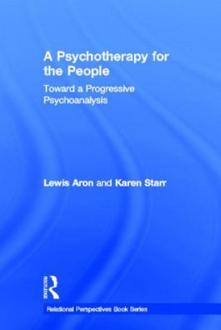 Carte Psychotherapy for the People Karen E. Starr