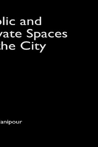 Buch Public and Private Spaces of the City Ali Madanipour