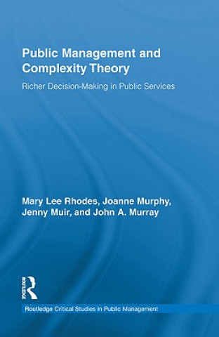 Kniha Public Management and Complexity Theory John A. Murray