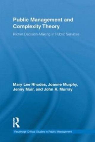 Kniha Public Management and Complexity Theory John A. Murray