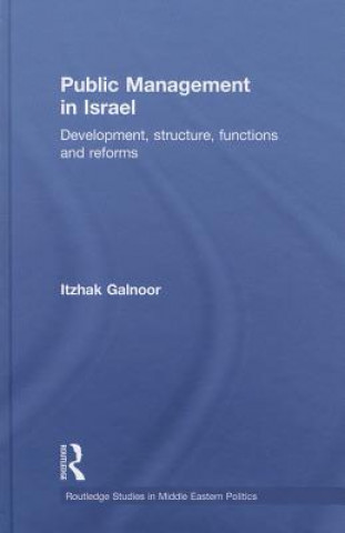 Könyv Public Management in Israel Itzhak Galnoor