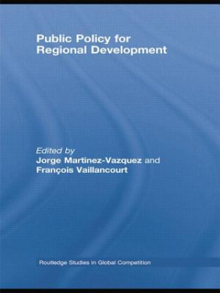 Knjiga Public Policy for Regional Development Francois Vaillancourt