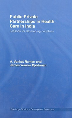 Kniha Public-Private Partnerships in Health Care in India James Warner Bjorkman