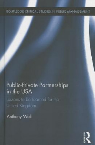 Könyv Public-Private Partnerships in the USA Tony Wall