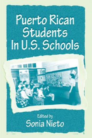 Kniha Puerto Rican Students in U.s. Schools Sonia Nieto