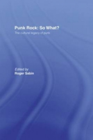 Boek Punk Rock: So What? Roger Sabin
