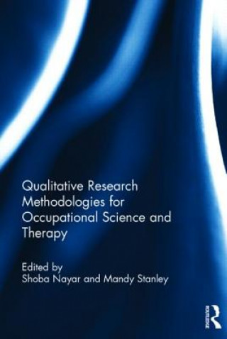 Knjiga Qualitative Research Methodologies for Occupational Science and Therapy 