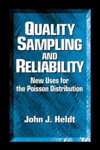 Kniha Quality Sampling and Reliability John J. Heldt