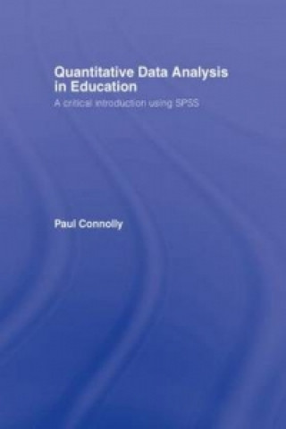 Книга Quantitative Data Analysis in Education Paul Connolly