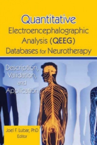 Könyv Quantitative Electroencephalographic Analysis (QEEG) Databases for Neurotherapy Tim Tinius