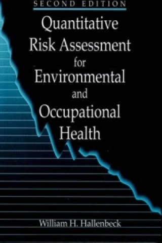 Carte Quantitative Risk Assessment for Environmental and Occupational Health William H. Hallenbeck