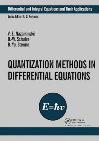 Kniha Quantization Methods in the Theory of Differential Equations Vladimir E. Nazaikinskii