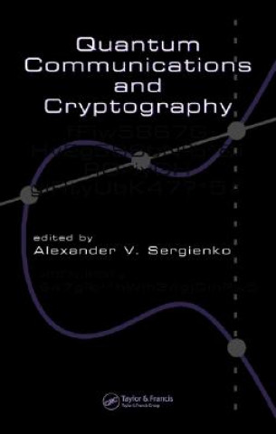 Könyv Quantum Communications and Cryptography Alexander V. Sergienko