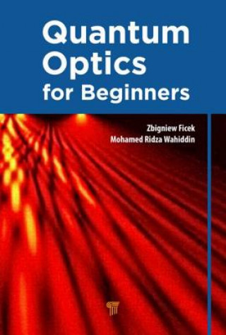 Kniha Quantum Optics for Beginners Mohamed Ridza Wahiddin