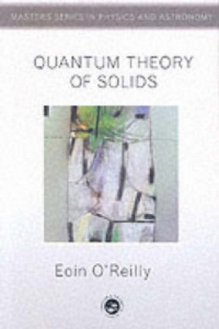 Kniha Quantum Theory of Solids Eoin O'Reilly