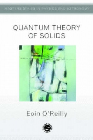 Kniha Quantum Theory of Solids Eoin O'Reilly