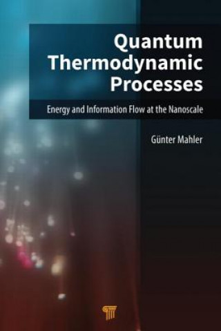 Knjiga Quantum Thermodynamic Processes Guenter Mahler