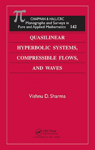 Carte Quasilinear Hyperbolic Systems, Compressible Flows, and Waves Vishnu D. Sharma