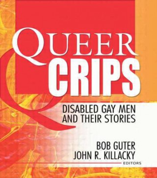 Kniha Queer Crips John R. Killacky