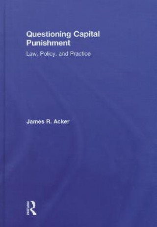 Knjiga Questioning Capital Punishment James R. Acker