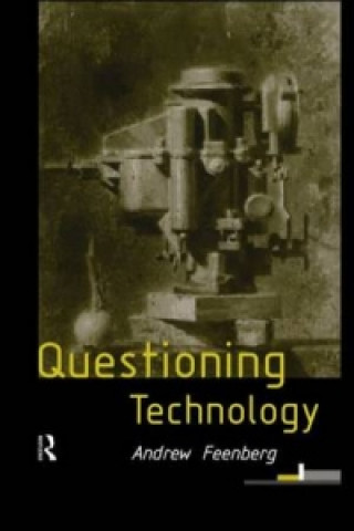 Libro Questioning Technology Andrew Feenberg