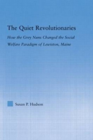 Carte Quiet Revolutionaries Susan P. Hudson