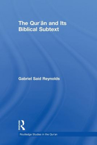 Carte Qur'an and its Biblical Subtext Gabriel Said Reynolds