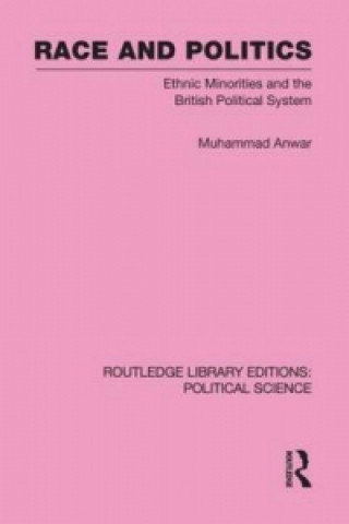 Kniha Race and Politics Muhammad Anwar