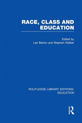 Książka Race, Class and Education (RLE Edu L) 