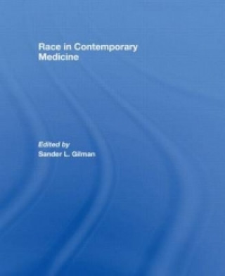 Libro Race in Contemporary Medicine Sander L. Gilman