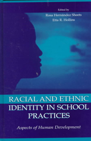 Książka Racial and Ethnic Identity in School Practices 