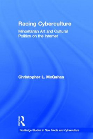Könyv Racing Cyberculture Christopher L. McGahan