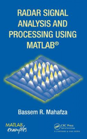 Książka Radar Signal Analysis and Processing Using MATLAB Bassem R. Mahafza