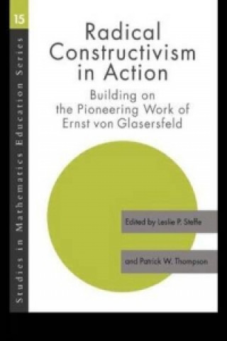 Knjiga Radical Constructivism in Action Leslie P. Steffe
