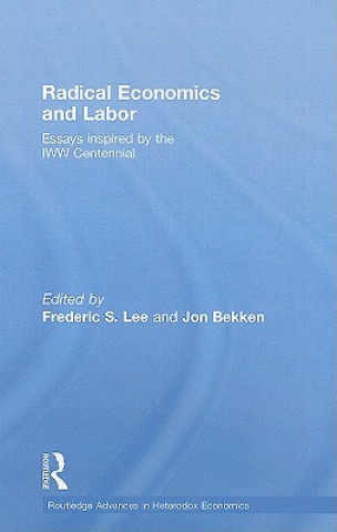 Книга Radical Economics and Labour Frederic Lee