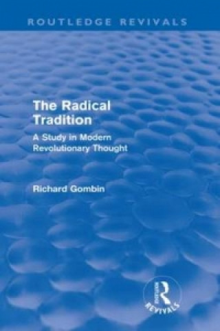 Carte Radical Tradition (Routledge Revivals) Richard Gombin