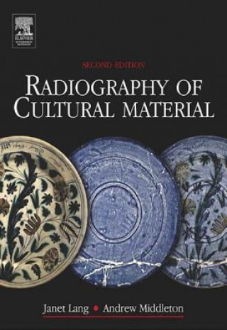 Kniha Radiography of Cultural Material Andrew Middleton