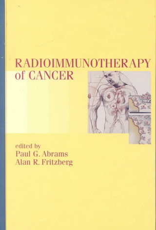 Kniha Radioimmunotherapy of Cancer Alan R. Fritzberg
