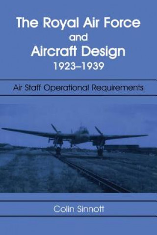 Kniha RAF and Aircraft Design Colin S Sinnott