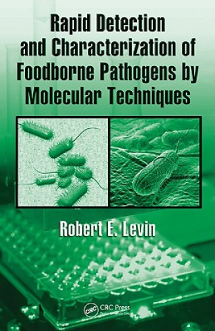 Könyv Rapid Detection and Characterization of Foodborne Pathogens by Molecular Techniques Levin