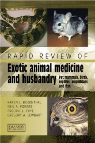 Könyv Rapid Review of Exotic Animal Medicine and Husbandry Gregory A. Lewbart