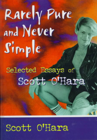 Boek Rarely Pure and Never Simple Scott O'Hara
