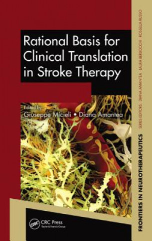 Książka Rational Basis for Clinical Translation in Stroke Therapy Giuseppe Micieli