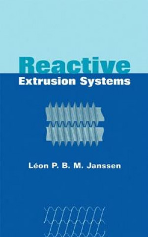 Книга Reactive Extrusion Systems Leon P.B.M. Janssen