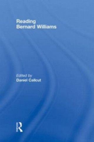 Könyv Reading Bernard Williams Daniel Callcut