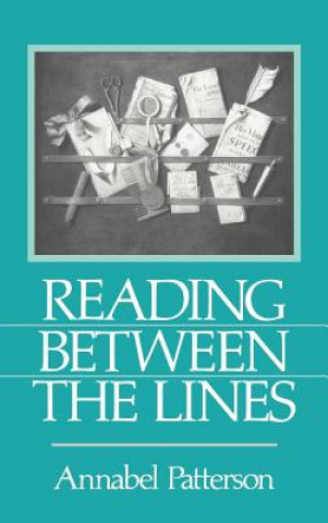 Carte Reading Between the Lines Annabel M. Patterson