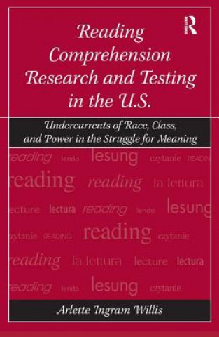 Könyv Reading Comprehension Research and Testing in the U.S. Arlette Ingram Willis
