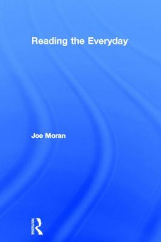 Książka Reading the Everyday Joe John (Moores University) Moran