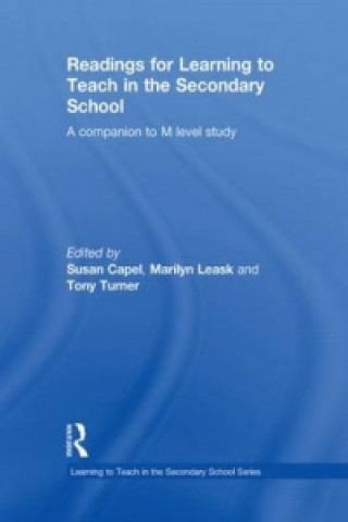 Carte Readings for Learning to Teach in the Secondary School Susan Capel