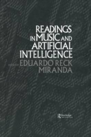 Kniha Readings in Music and Artificial Intelligence Eduardo Reck Miranda